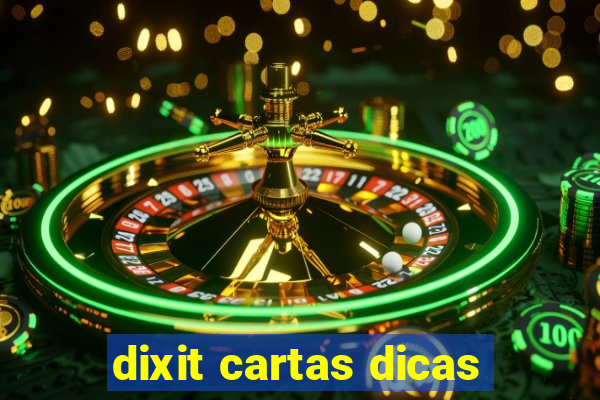 dixit cartas dicas